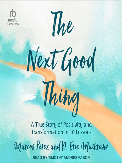 Title details for The Next Good Thing by Marcos Perez - Available